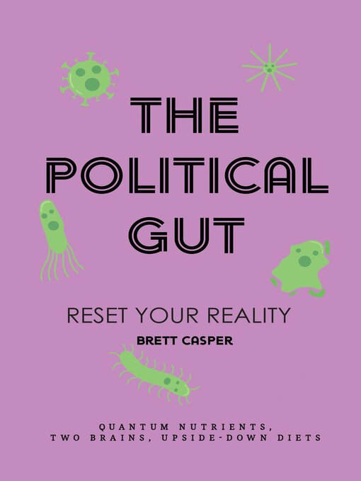 Title details for The Political Gut by Brett Casper - Available